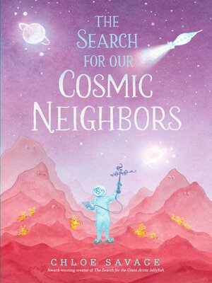 cover image of The Search for Our Cosmic Neighbors